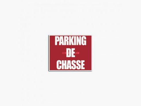 PANNEAU PARKING DE CHASSE