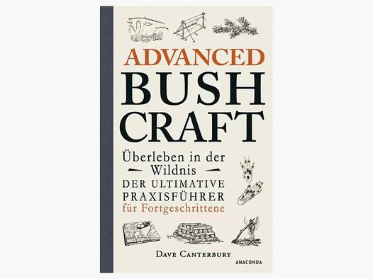 Anaconda Verlag Buch Advanced Bushcraft – Überleben in der Wildnis