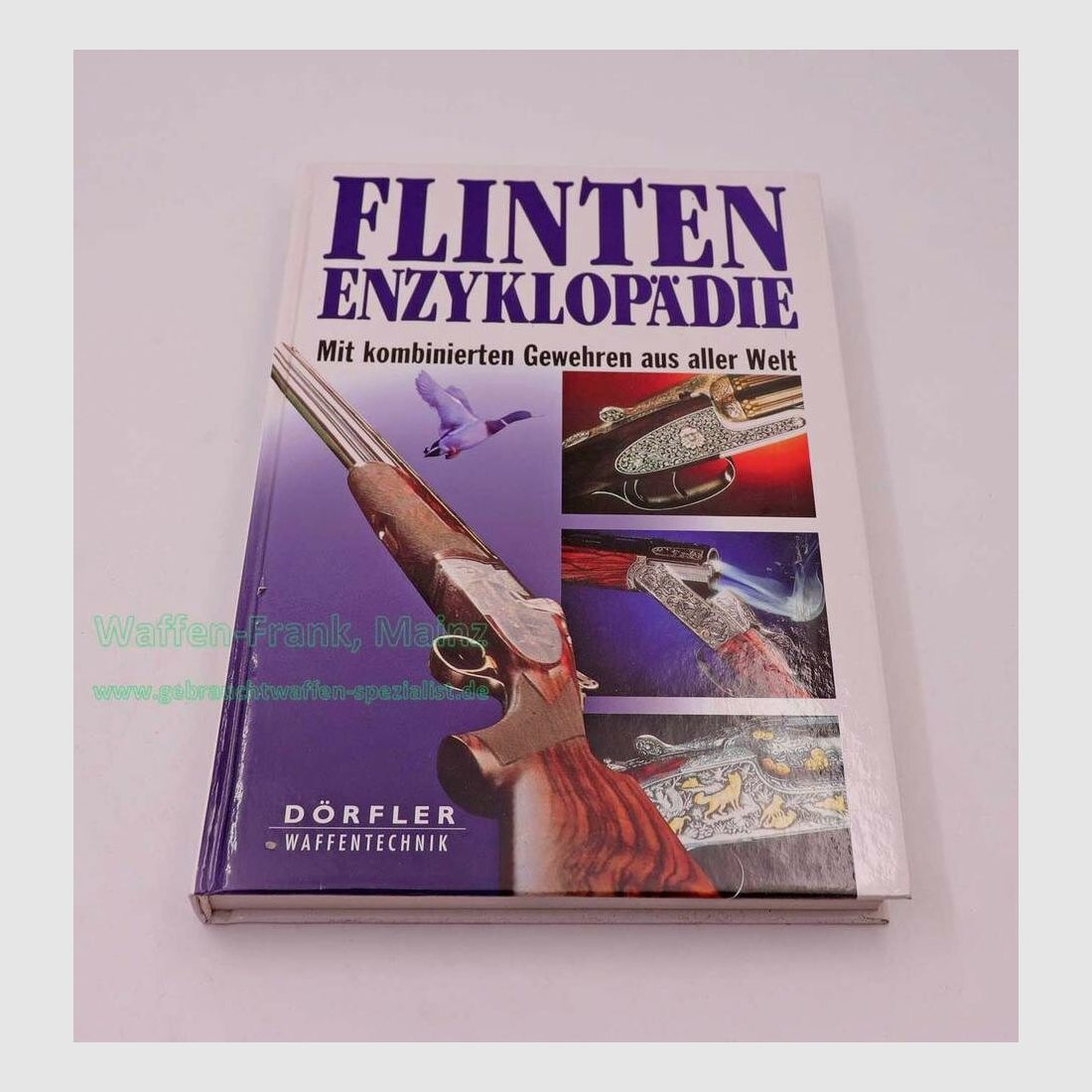 Deutsch Diverse Buch Flintenenzyklopädie Dörfler Waffentechnik