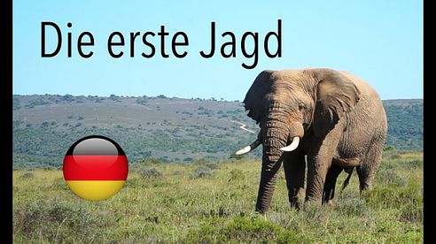 Die erste Jagd