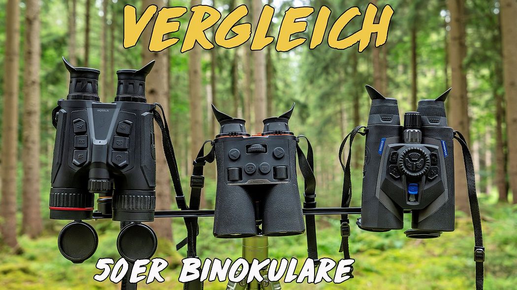 Vergleich - 50er Binokulare - HIKMICRO, ThermTec, Pulsar