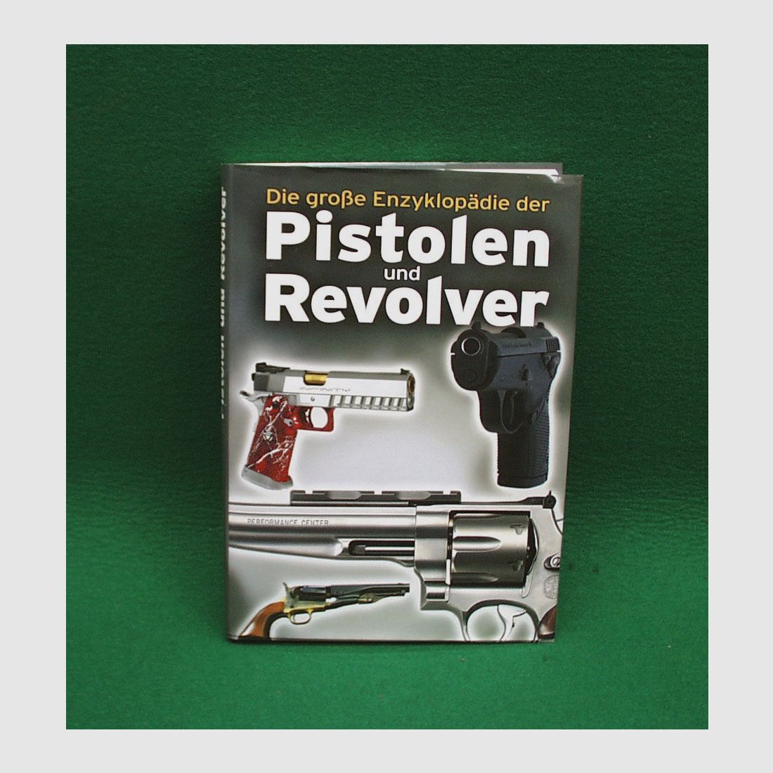 Libro: La grande enciclopedia delle pistole e dei revolver