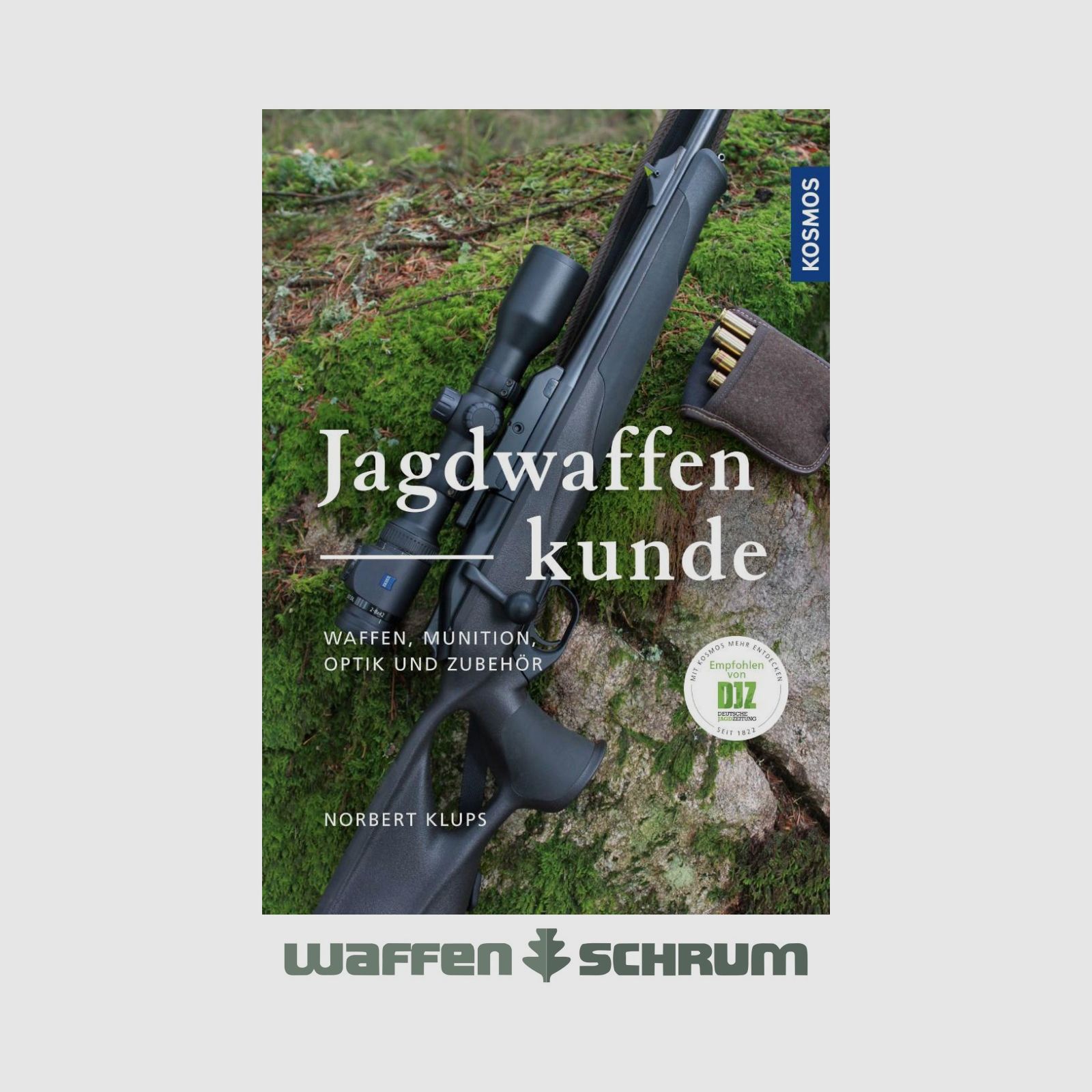 Kosmos Jagdwaffenkunde Norbert Klups