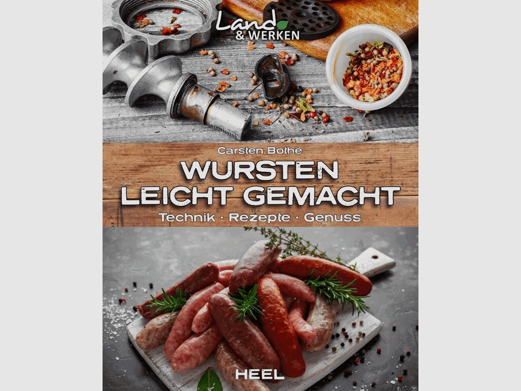 Cookbook "Making Sausages Made Easy - Technique, Recipes, Enjoyment"