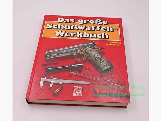 Motorbuch Verlag Das große Schusswaffenwerkbuch