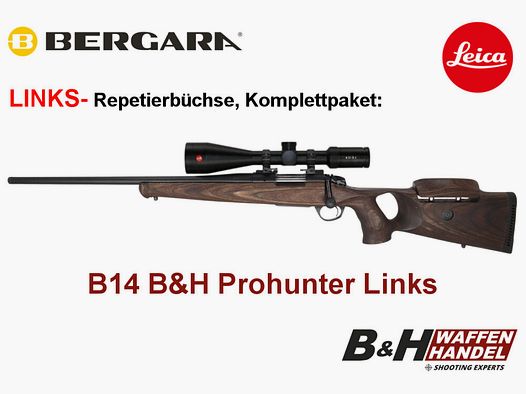 Bergara B14 B&H Prohunter IZQUIERDA Culata de agujero Leica 2.5-15x56 montado / Opcional: Silenciador Brenner