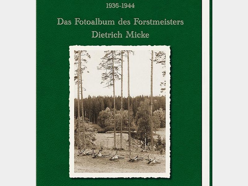 Rothe - Rominten - Fotoalbum des Forstmeisters