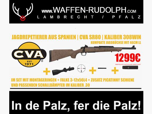 CVA Cascade SR80 Repetierbüchse im SET mit SD und Optik Neu aus dem Hause CVA und als ERSTES in der Pfalz