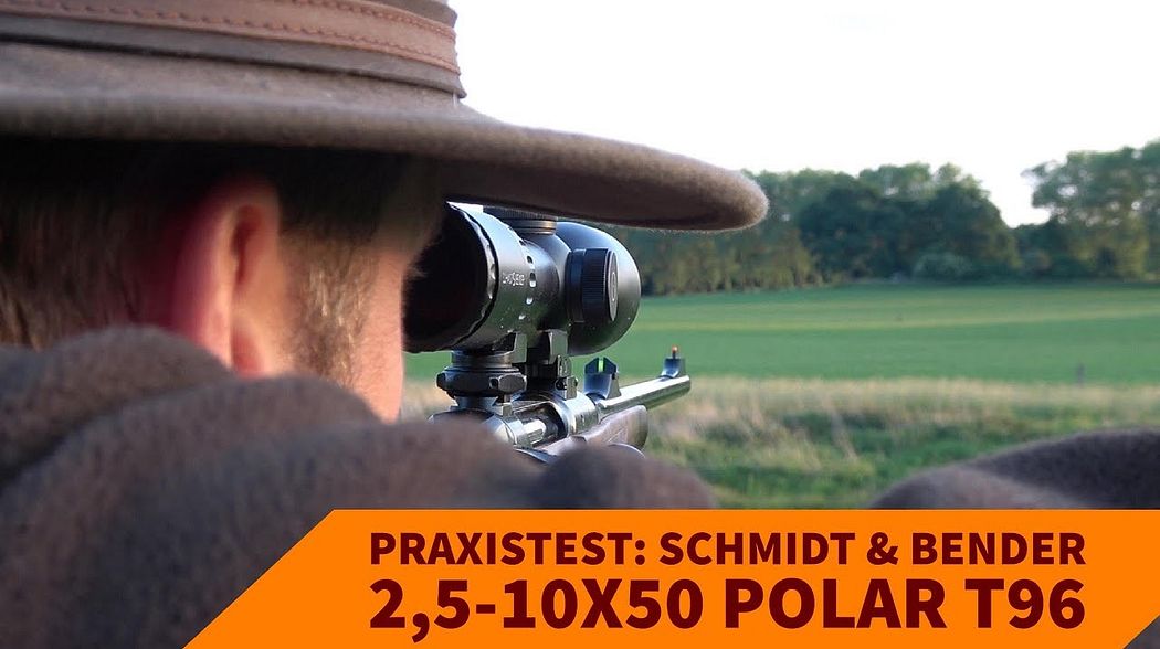 Schmidt & Bender 2,5-10x50 Polar T96: Was kann das Zielfernrohr im jagdlichen Praxistest?