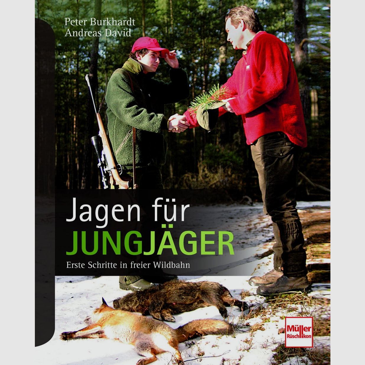 Jagen für Jungjäger: Erste Schritte in freier Wildbahn