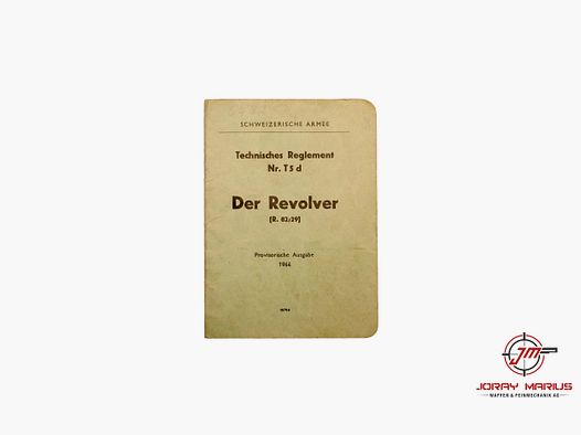 Schweizer Armee Reglement – Revolver 82/29 (Ausgabe 1944)