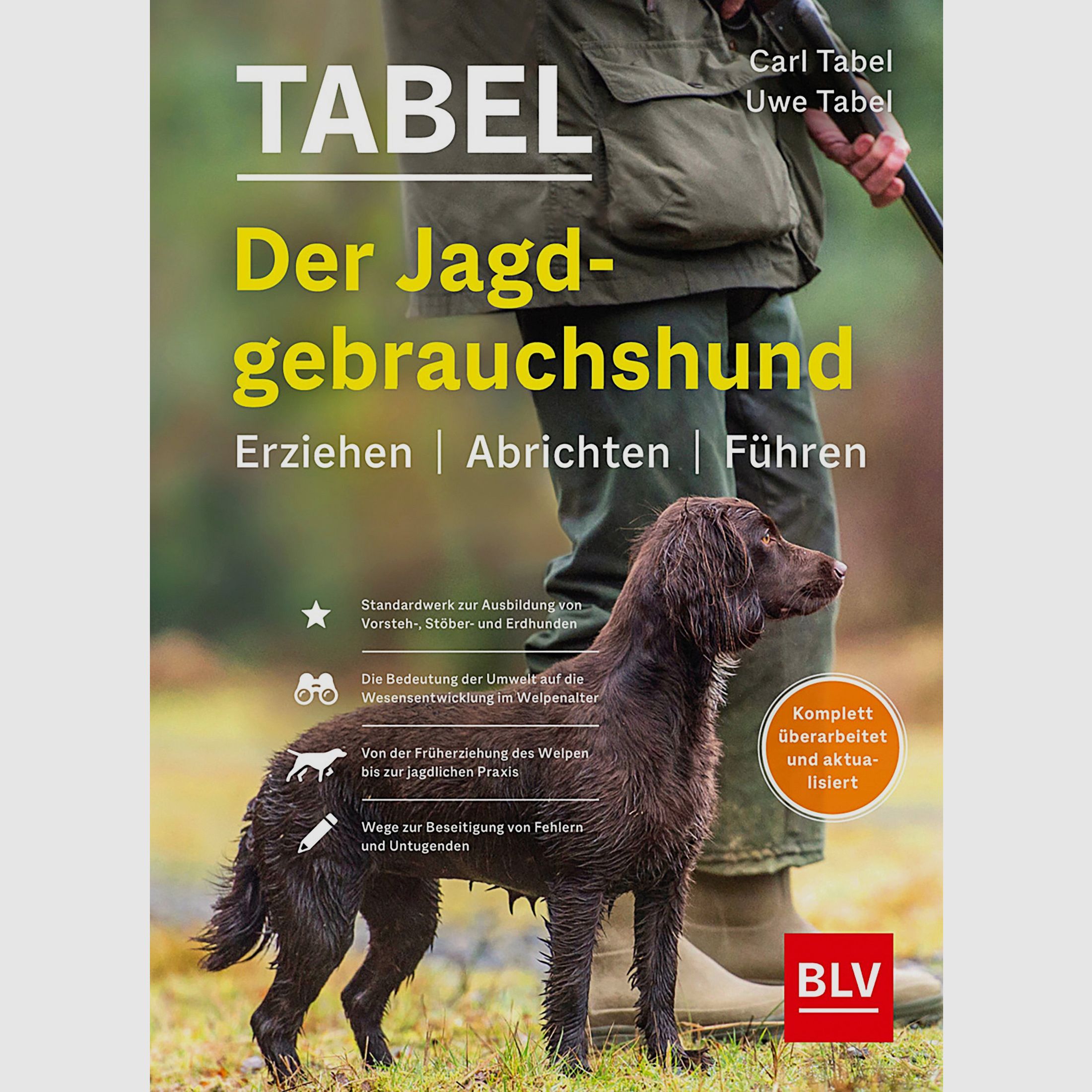 Der Jagdgebrauchshund – Erziehen, Abrichten, Führen