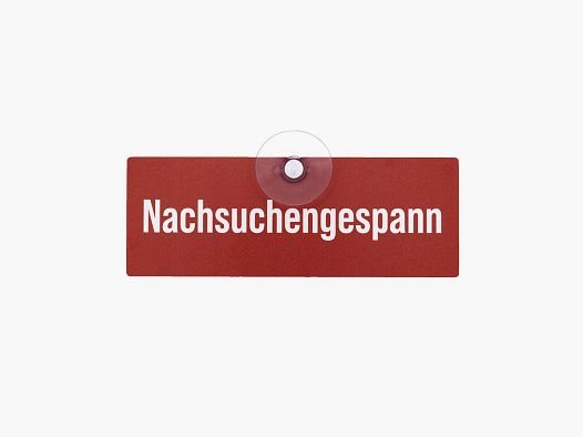 Autoschild mit Saugnapf "Nachsuchengespann"