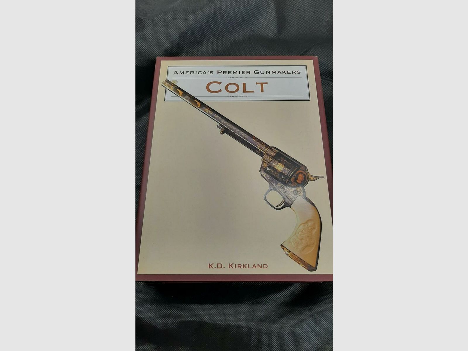 K.D. Kirkland Fachbuch Colt Browning Winchester Remington	 America´s Premier Gunmakers