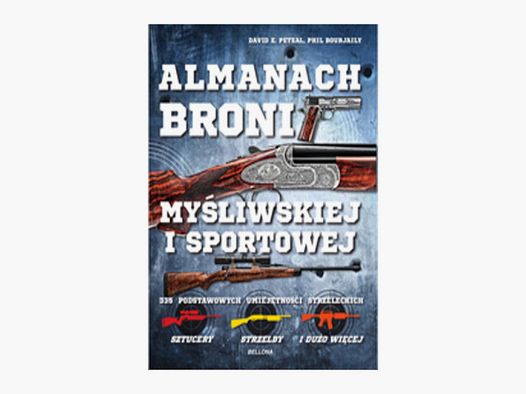 Almanac of Hunting and Sporting Firearms