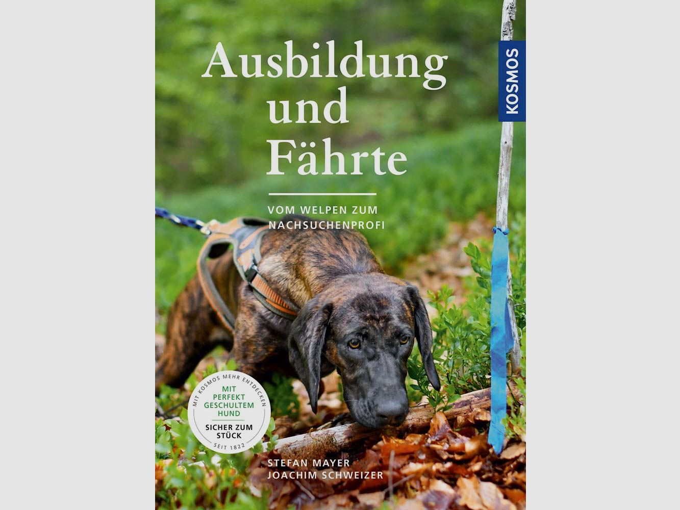 Kosmos Ausbildung und Fährte Mayer