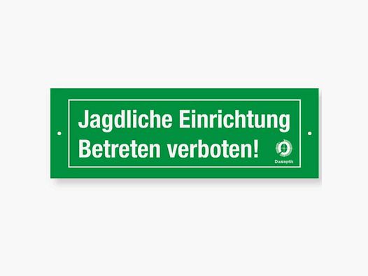 Dualoptik Hinweisschild Jagdliche Einrichtung Betreten verboten!