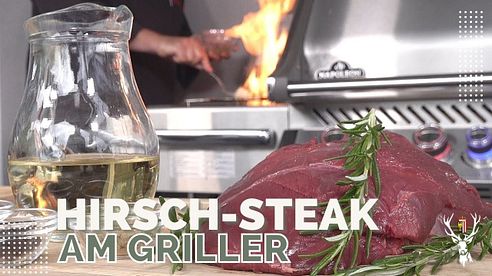 Wild Einfach Kochen - Hirsch Steak und Hirsch Braten am Griller