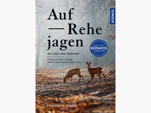Auf Rehe jagen - Mit Herz und Verstand