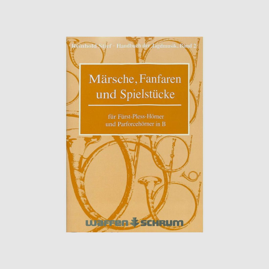 Gräfe & Unzer Märsche, Fanfaren, Band 2 für Fürst-Pless-Hörner