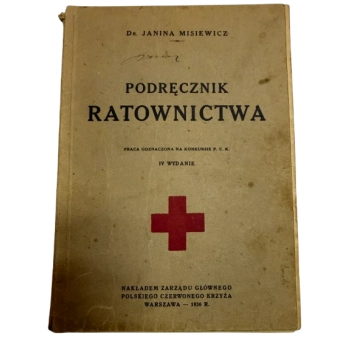 Podręcznik ratownictwa wydanie IV- J.Misiewicz