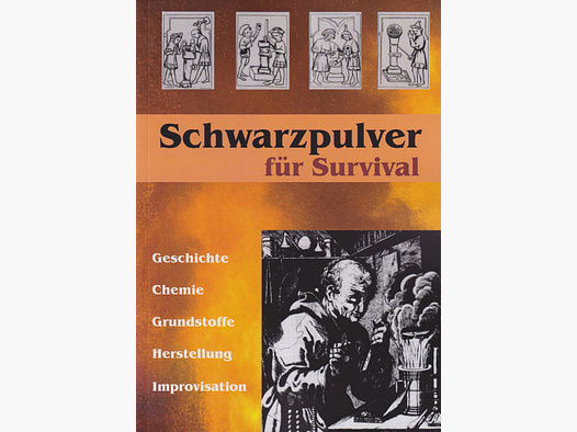 Schwarzpulver für Survival Schießpulver Herstellung Fachbuch Vorderlader Krise Prepper