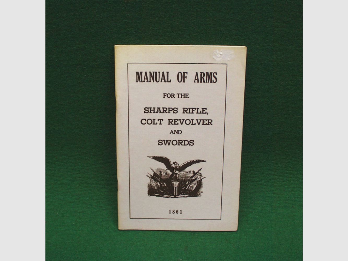 Buch/Taschenbuch	 Manual of Arms for the Sharps Rifle, Colt Revolver and Swords, Bild 1 von 2