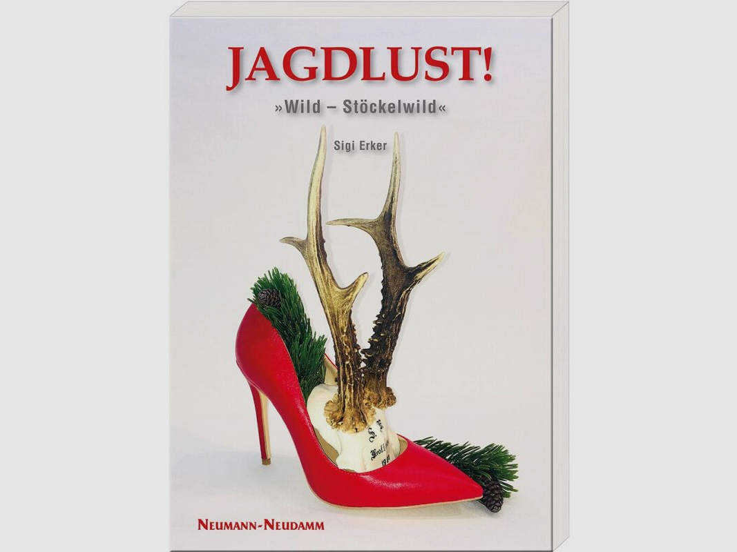 Erker, Jagdlust! von Siegfried Erker