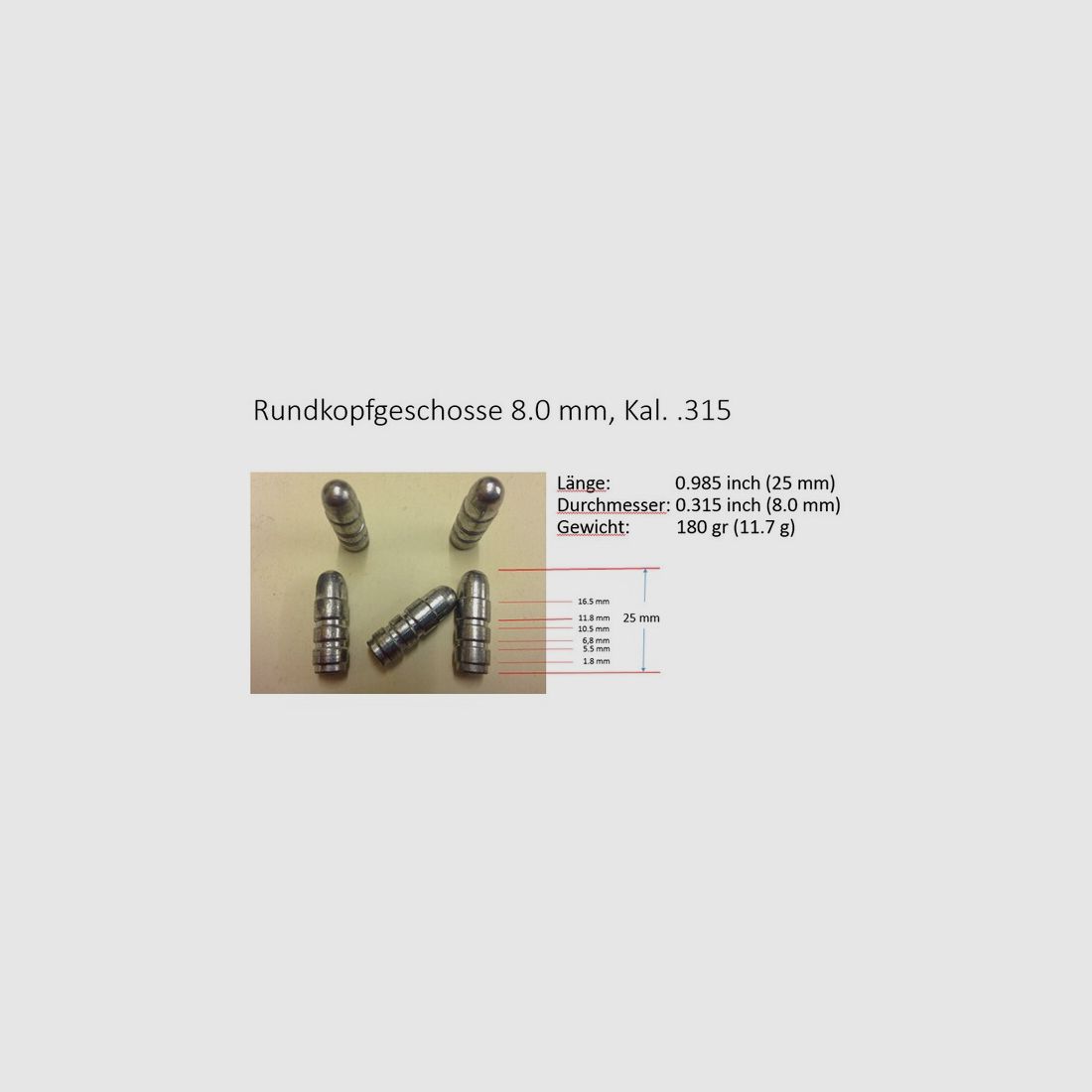 Rundkopf Geschosse 8mm, Kaliber .315, 8x57, 8x63, Länge 25mm, 180gr