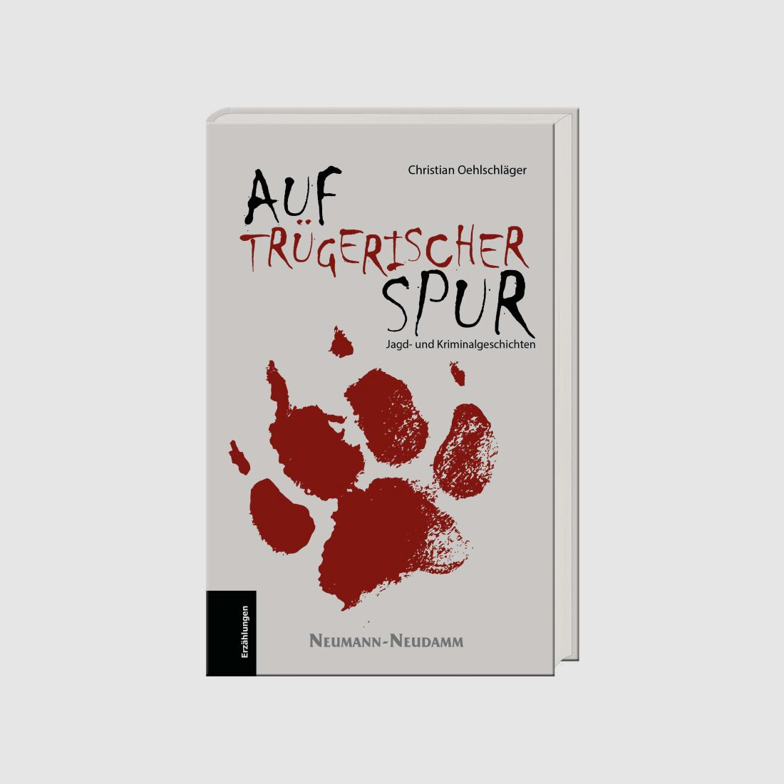 Auf trügerischer Spur von Christian Oehlschläger