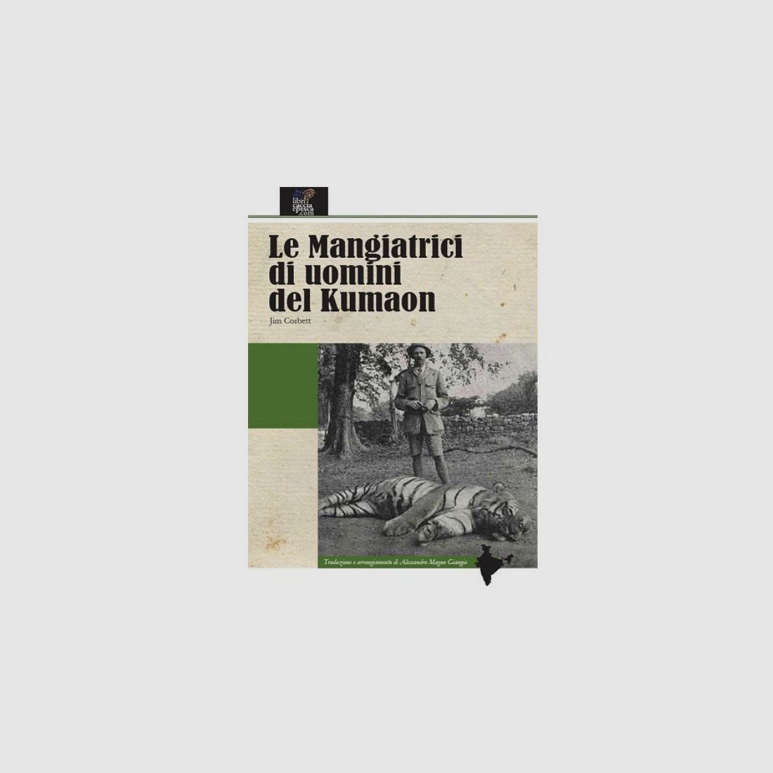 The Man-Eaters of Kumaon by Jim Corbett