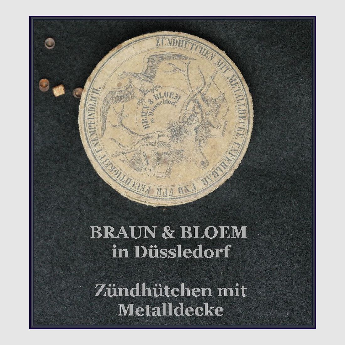 Braun & Bloem Düsseldorf Sammlermunition Zündhütchen mit Metalldecke