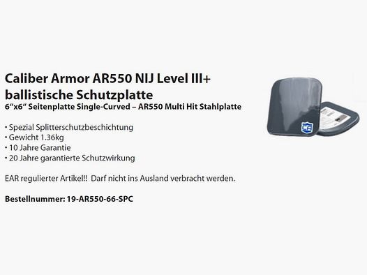 Ballistische Schutzplatte Caliber Armor AR550 NIJ Level III+, 6"x6"