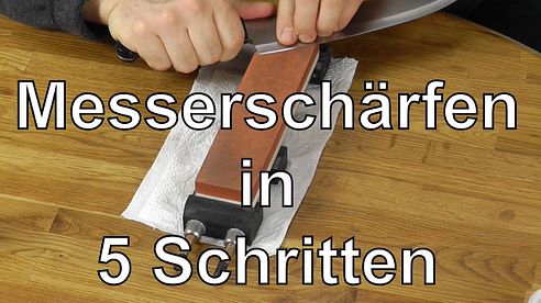 Messer schärfen auf Schleifsteinen in 5 Schritten - Anleitung: Messer richtig scharf schleifen