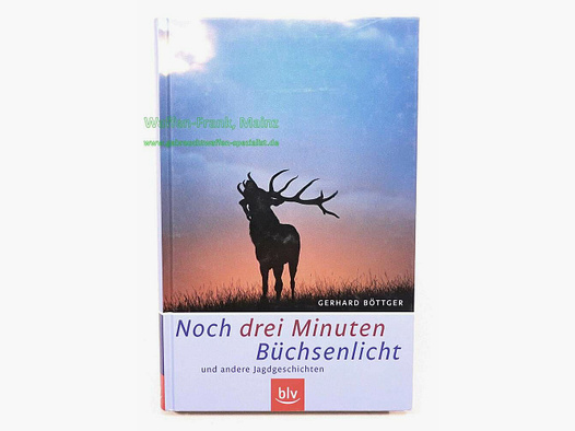 BLV Verlag München Noch drei Min. Büchsenlicht