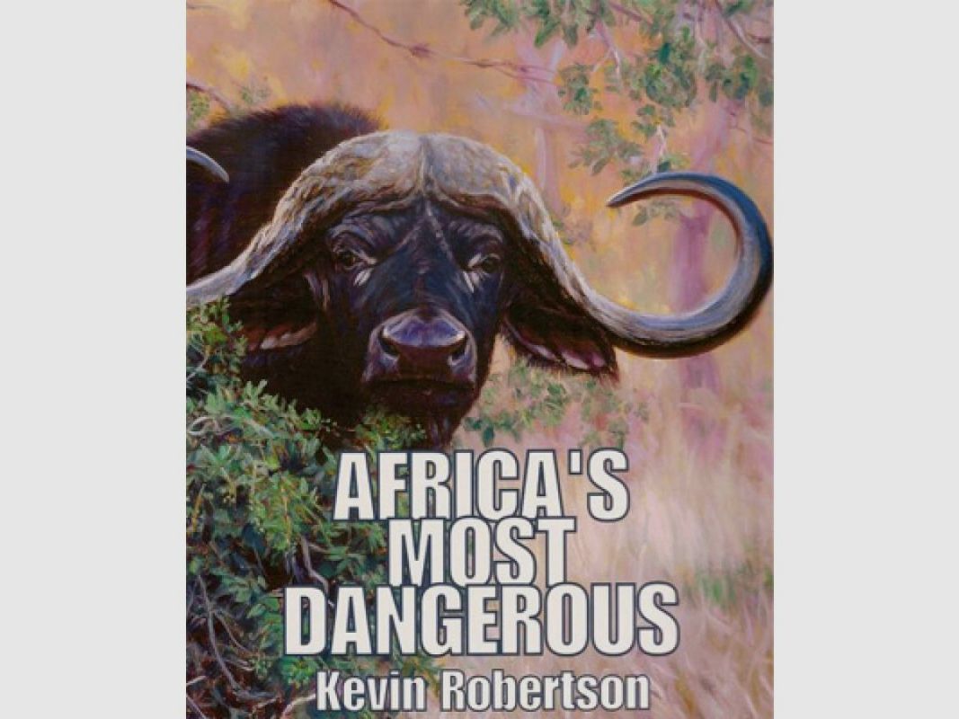 AFRICA'S MOST DANGEROUS - ROBERTSON