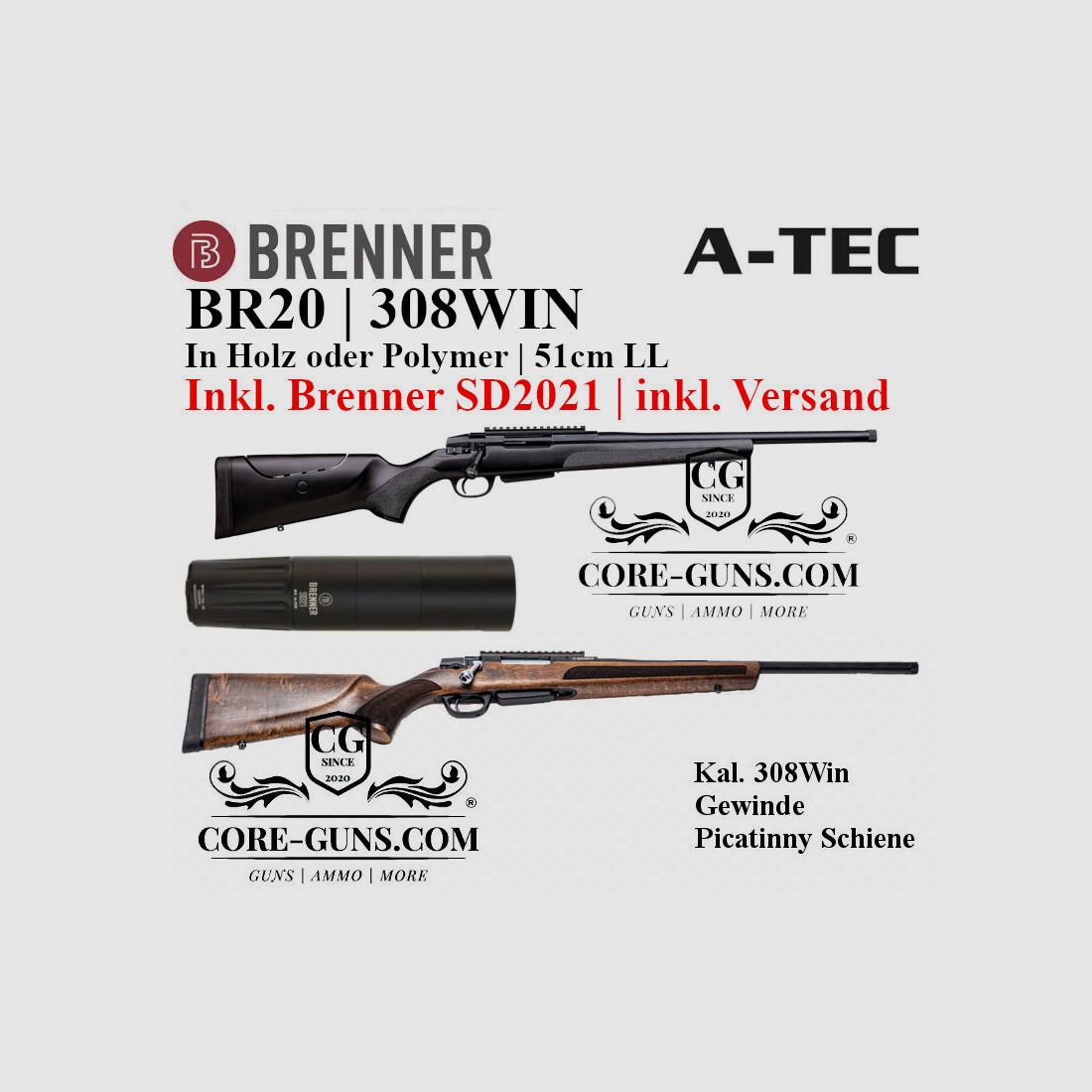 Brenner BR20 Repetierbüchse inkl. Brenner SD21 Schalldämpfer	 BR20 Holz oder BR20 Polymer