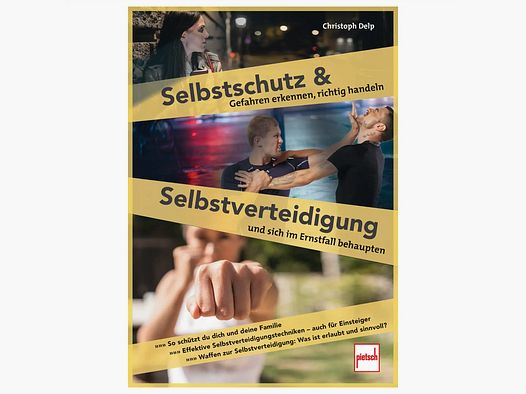 Pietsch Verlag Pietsch Verlag Buch Selbstschutz und Selbstverteidigung