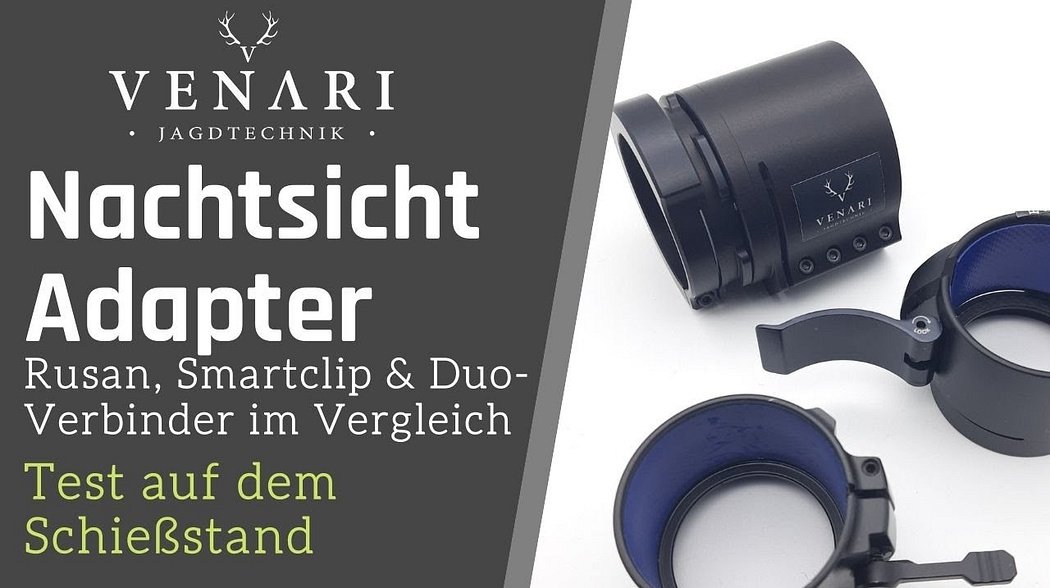 Nachtsichtvorsatzgerät Adapter | Rusan, Smartclip & Duo-Verbinder | Test & Vergleich mit CL42 / CH50