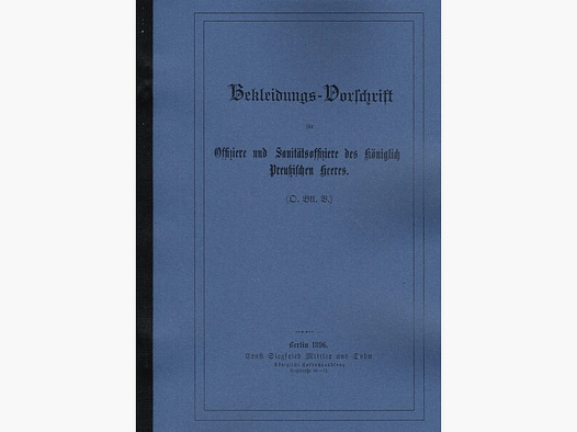 Nachdruck preußische Bekleidungsvorschrift für Offiziere von 1896