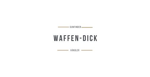 Waffen-Dick