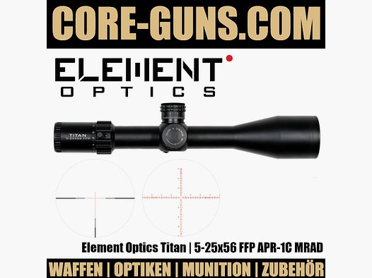 Element Optics Titan | 5-25x56 FFP APR-1C MRAD	 Long Range