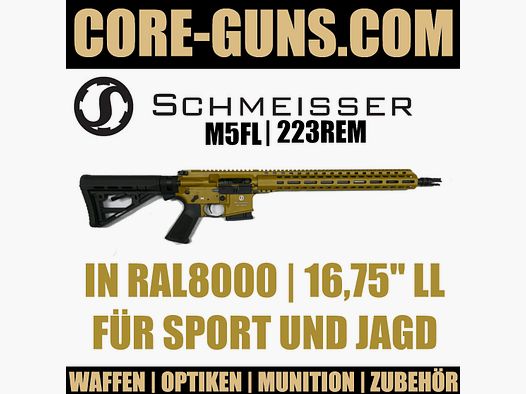 Schmeisser AR15 M5FL in RAL8000 16,75" 223Rem Selbstladebüchse	 Limited Edition