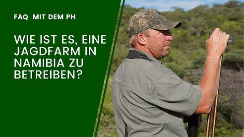 Wie ist es, eine Jagdfarm in Nambia zu betreiben? Im Interview mit Markus Rogl