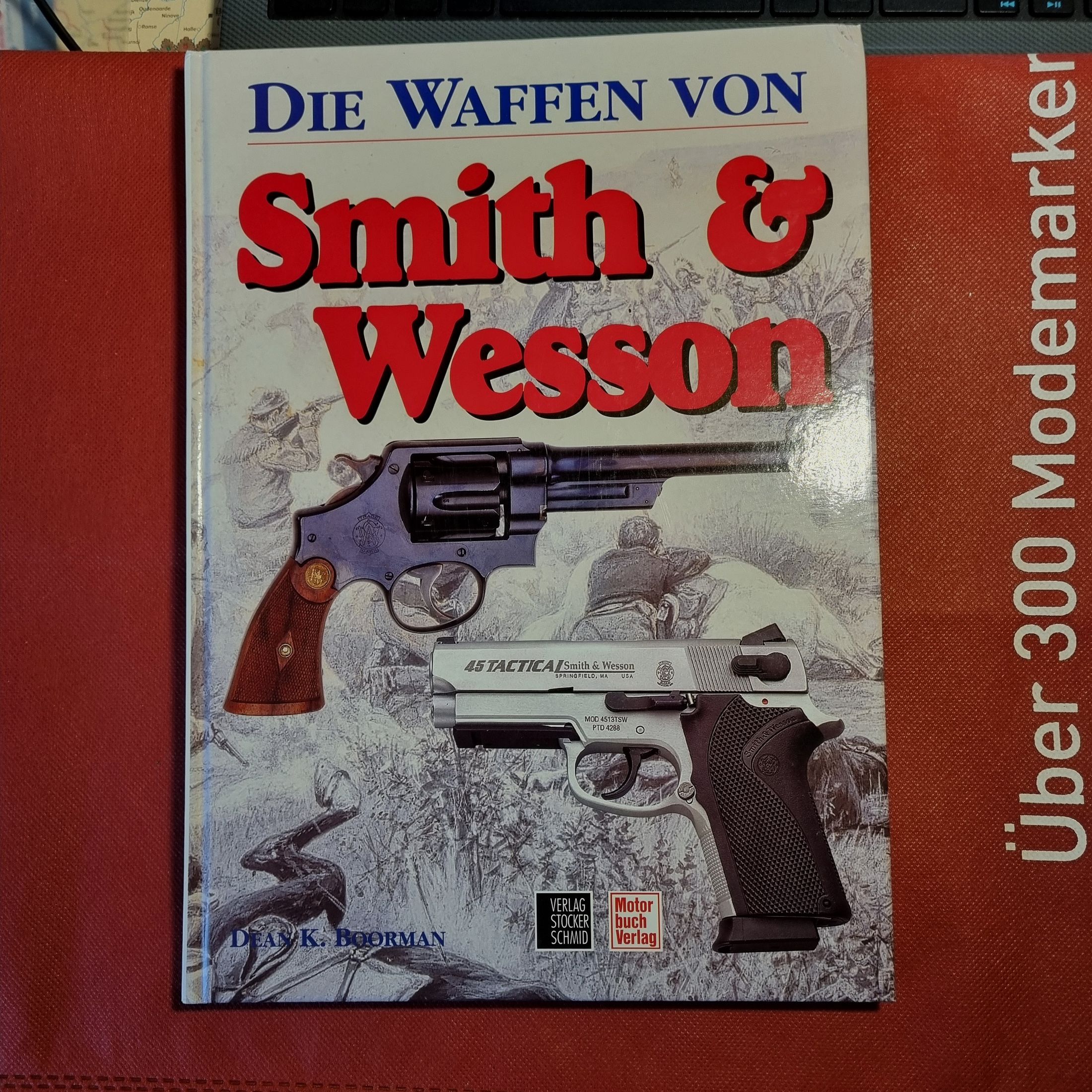 Die Waffen von Smith&Wesson, von D. Boorman, 1. Auflage 2003