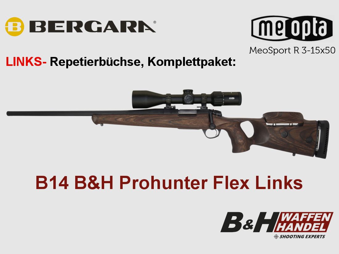  Bergara   B14 B&H Prohunter Flex LINKS Lochschaft Meopta 3-15x50 fertig montiert / Optional: Brenner Schalldämpfer