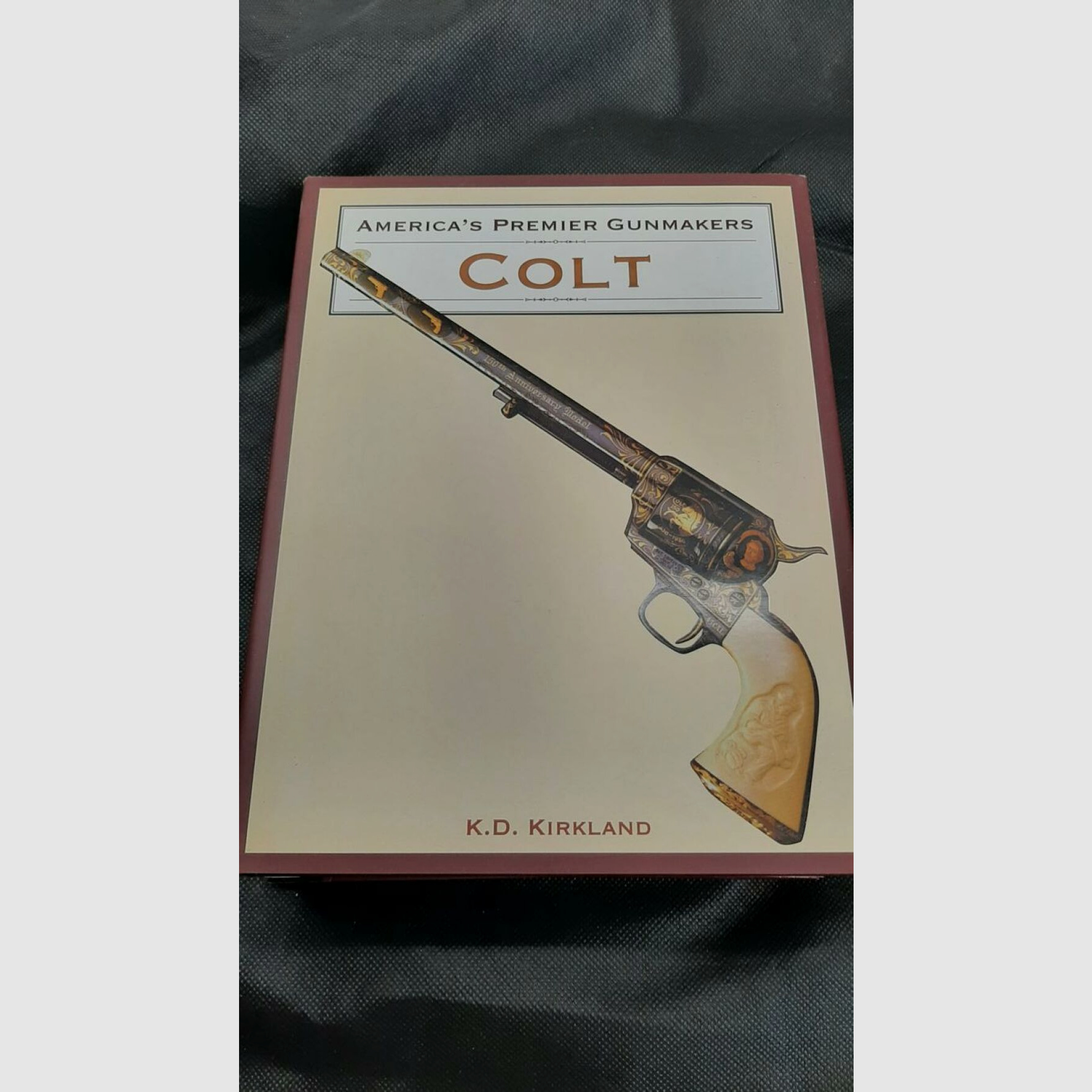 K.D. Kirkland Fachbuch Colt Browning Winchester Remington	 America´s Premier Gunmakers