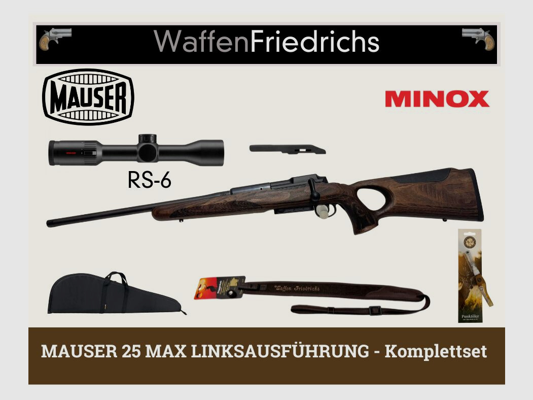 MAUSER 25 MAX LINKSAUSFÜHRUNG Minox RS-6 Komplettangebot - Waffen Friedrichs