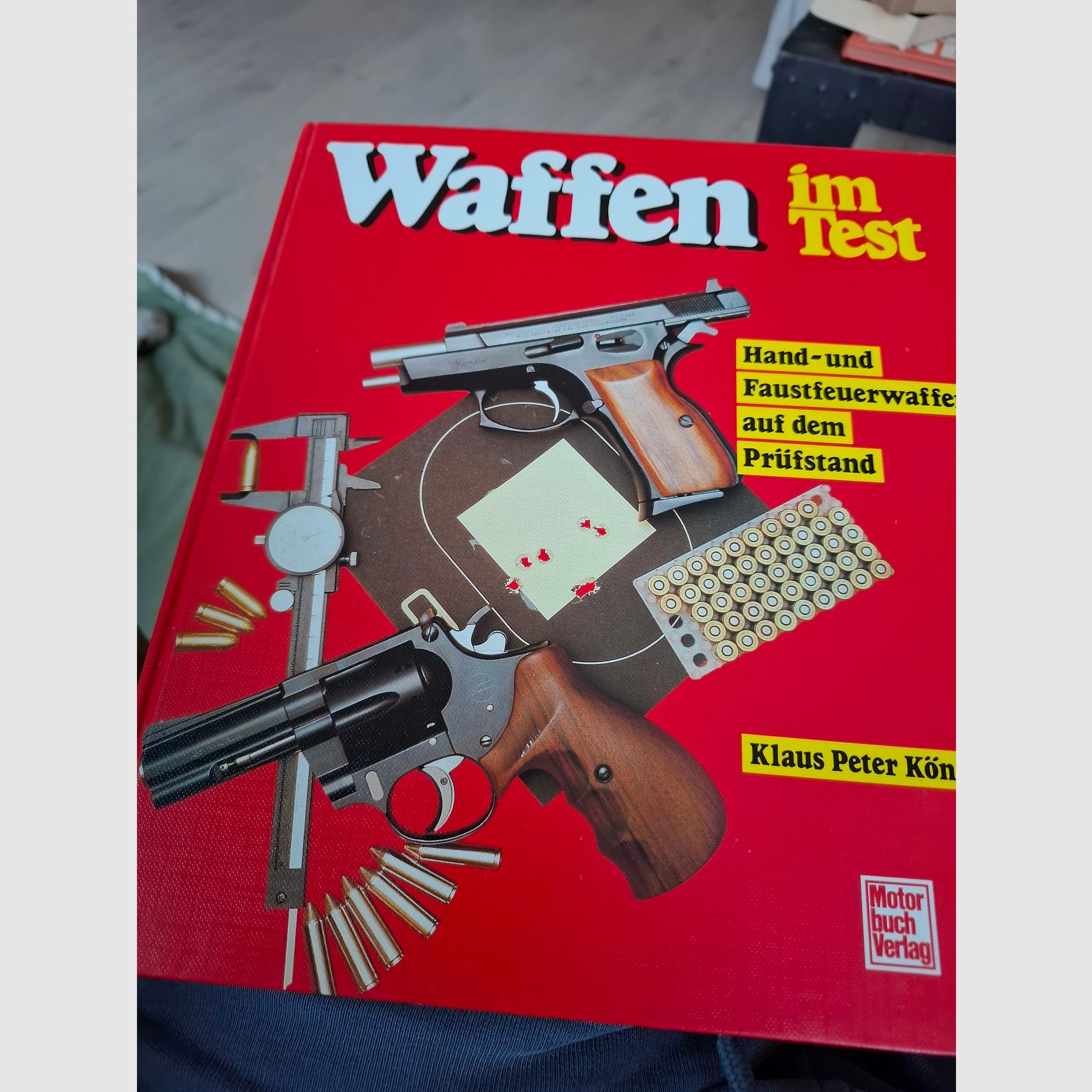 Armi in prova. Di Klaus-Peter König