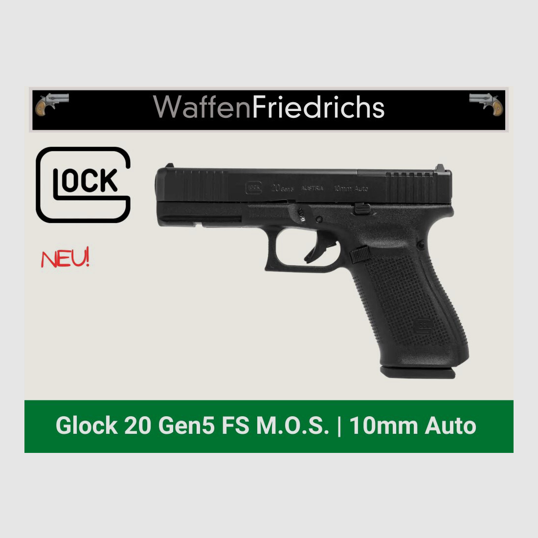 GLOCK	 20 Gen5 M.O.S. - Waffen Friedrichs